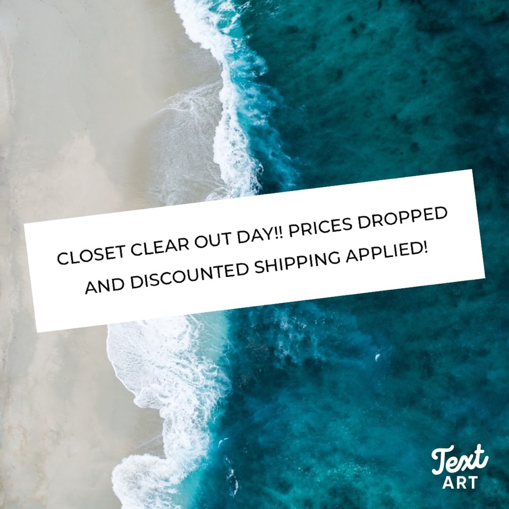 Prices dropped for closet clear out day!